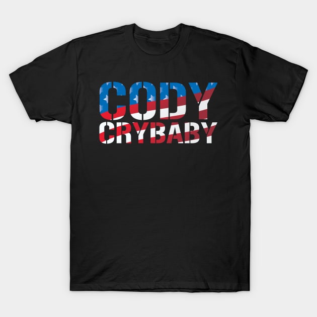 Cody Crybaby Patriotic T-Shirt by Gimmickbydesign